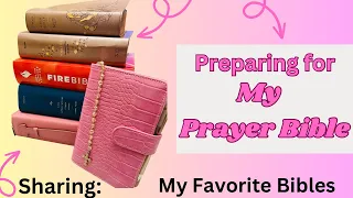 Prayer Bible Preparation | My Favorite Bibles | Prayer Focus Topics