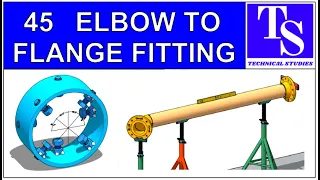 45 DEGREE ELBOW TO FLANGE FITTING TUTORIAL.