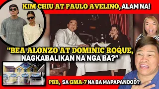 BEA AT DOMINIC, "NAGKAAYOS NA SILA!" 🔴 KIM CHIU AT PAULO, HMMMMM! 🔴 PBB, SA GMA-7 NA?