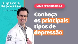 OS 7 TIPOS DE DEPRESSÃO. QUAL É O SEU?