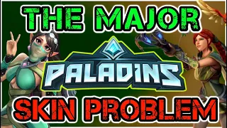 The Never Ending Problem With Skins In Paladins...