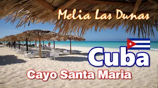 Cayo Santa Maria Cuba | Hotel Melia Las Dunas | Beach Hotel