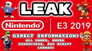 Nintendo E3 2019 Direct LEAK! ALL GAMES, SMASH CHARACTERS, AND SCRIPT LEAKED!