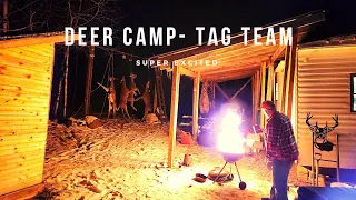 2022 Deer Camp | Tag team ! - Part 3