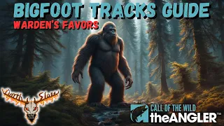 Warden's Favors: Bigfoot Tracks Guide
