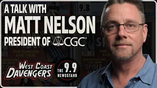 Exclusive! CGC President Speaks on Graded Comic Book Scandal - Matt Nelson Addresses Re-Holder Scam