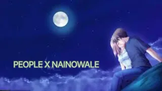 PEOPLE X NAINOWALE NE || LOFI SONGS || ROMANTIC SONGS ❤️❤️