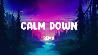 Rema - Calm Down (Lyrics) Charlie Puth, Jamie Miller (Mix)