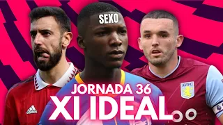 EL XI IDEAL DE LA JORNADA 36 DE LA PREMIER LEAGUE 22/23