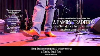 A FAMILY TRADITION - Country Music's Next Generation :: The 2023 Nashville Concert