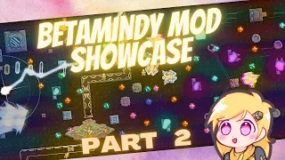 BetaMindy Mod Showcase | Part 2/3