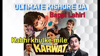 Rare_Kabhi khulke mile KARWAT Kishore Kumar Asha Bhosle Bappi Lahiri