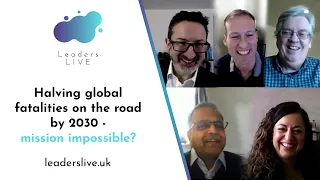 Halving global fatalities on the road by 2030 - mission impossible? | Leaders LIVE