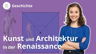 Kunst und Architektur in der Renaissance: Das musst du wissen – Geschichte | Duden Learnattack