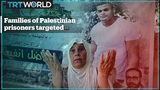 Families of escaped Palestinian prisoners targeted by Israel