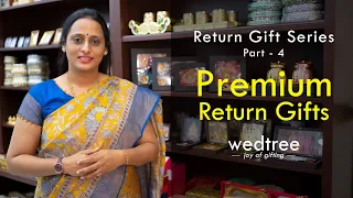 Return Gifts Series - Part  4 | Premium Return Gifts | Wedtree