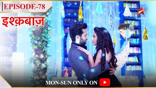 Ishqbaaz | Season 1 | Episode 78 | Nashe mein doob gaye Anika aur Shivaay!