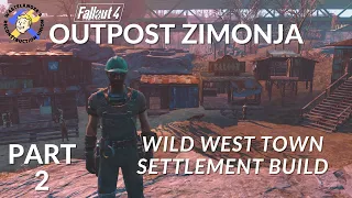 Building a Wild West Town in Fallout 4! - Part 2