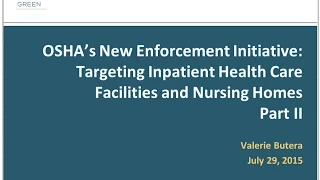 OSHA's New Enforcement Initiative: Targeting Inpatient Health Care Facilities and Nursing Homes