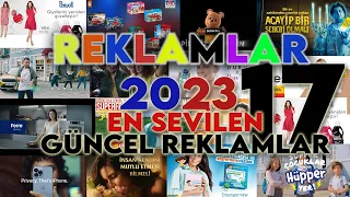 Yeni Reklamlar 2023- Güncel Reklam - 2023 Reklam Kuşağı 17