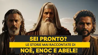 Eroi della Fede: Le Storie Incredibili di Noè, Enoc e Abele Rivelate!