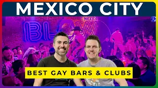 MEXICO CITY GAY NIGHTLIFE - Best Gay Bars & Clubs