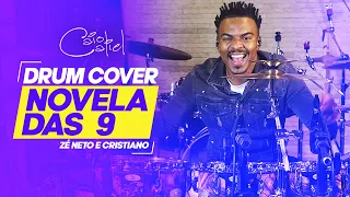 Caio Caliel - DRUM COVER - Novela das nove ( Zé Neto e Cristiano )