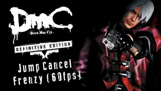 DmC Devil May Cry™: Definitive Edition - Jump Cancel Frenzy (60fps)