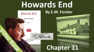 Chapter 11 - Howards End by E. M. Forster
