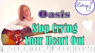 STOP CRYING YOUR HEART OUT Fingerstyle Guitar Tutorial with On-Screen TAB - Oasis