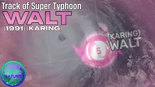 Track of Super Typhoon Walt (Karing) (1991)