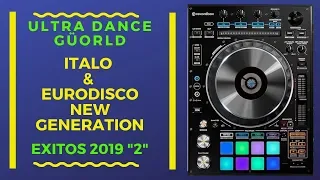 ITALO & EURO DISCO NEW GENERATION EXITOS 2019 "2"