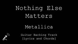 Metallica - Nothing Else Matters - VOCALS - Guitar Backing Track [Lyrics and Chords / Cifras]