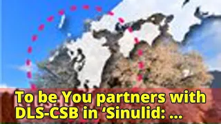 To be You partners with DLS-CSB in ‘Sinulid: Epilogue 2017’