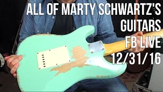 Marty Schwartz Shows His Guitar Collection - Facebook Live ReBroadcast