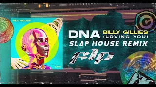 BILLY GILLIES  - DNA (LOVING YOU) - LYNHARE REMIX | FL STUDIO |  SLAP HOUSE FLP