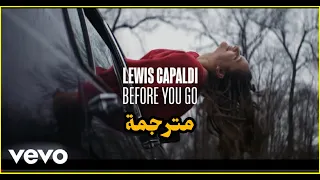 Lewis Capaldi - Before You Go (Lyric Video مترجمة)