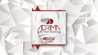 Adrima - Little Baby (DJ WAJS Vip Mix)