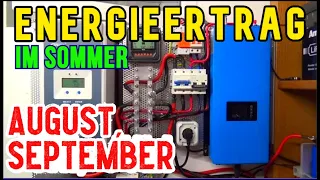 Energie Ertrag im August und September, DIY Solaranlage mit Speicher, Balkonkraftwerk