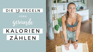 DIE 10 Regeln um gesund Kalorien zu zählen | Nachhaltig Tracken OHNE Heißhunger