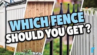 Which Fence Type is Best for Your Home?