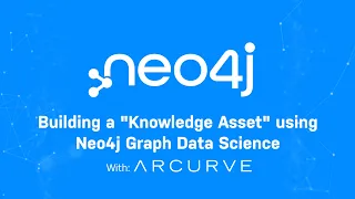 Building a "Knowledge Asset" Using Neo4j Graph Data Science