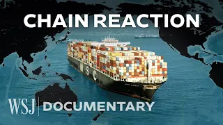 Why Global Supply Chains May Never Be the Same | WSJ Documentary