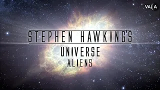 Into the Universe with Stephen Hawking - 1. Aliens