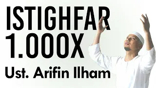 Istigfar Berjamaah 1000x Bersama Ust. Arifin Ilham | Dhikr اَسْتَغْفِرُ اللهَ الْعَظِيْمَ