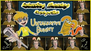 Untalkative Bunny Theme - Saturday Morning Acapella