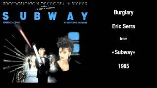 Eric Serra - Burglary (From "Subway" Soundtrack)