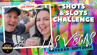 SHOTS & SLOTS CHALLENGE No.1 DOWNTOWN FREMONT - Vegas Travel Vlog Day 8 & 9 - September 2022