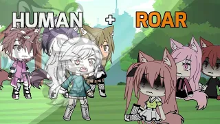 Roar & Human Gacha life music video (GLMV)