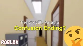 Getting the confusion ending in The Stevely Parable? | ROBLOX